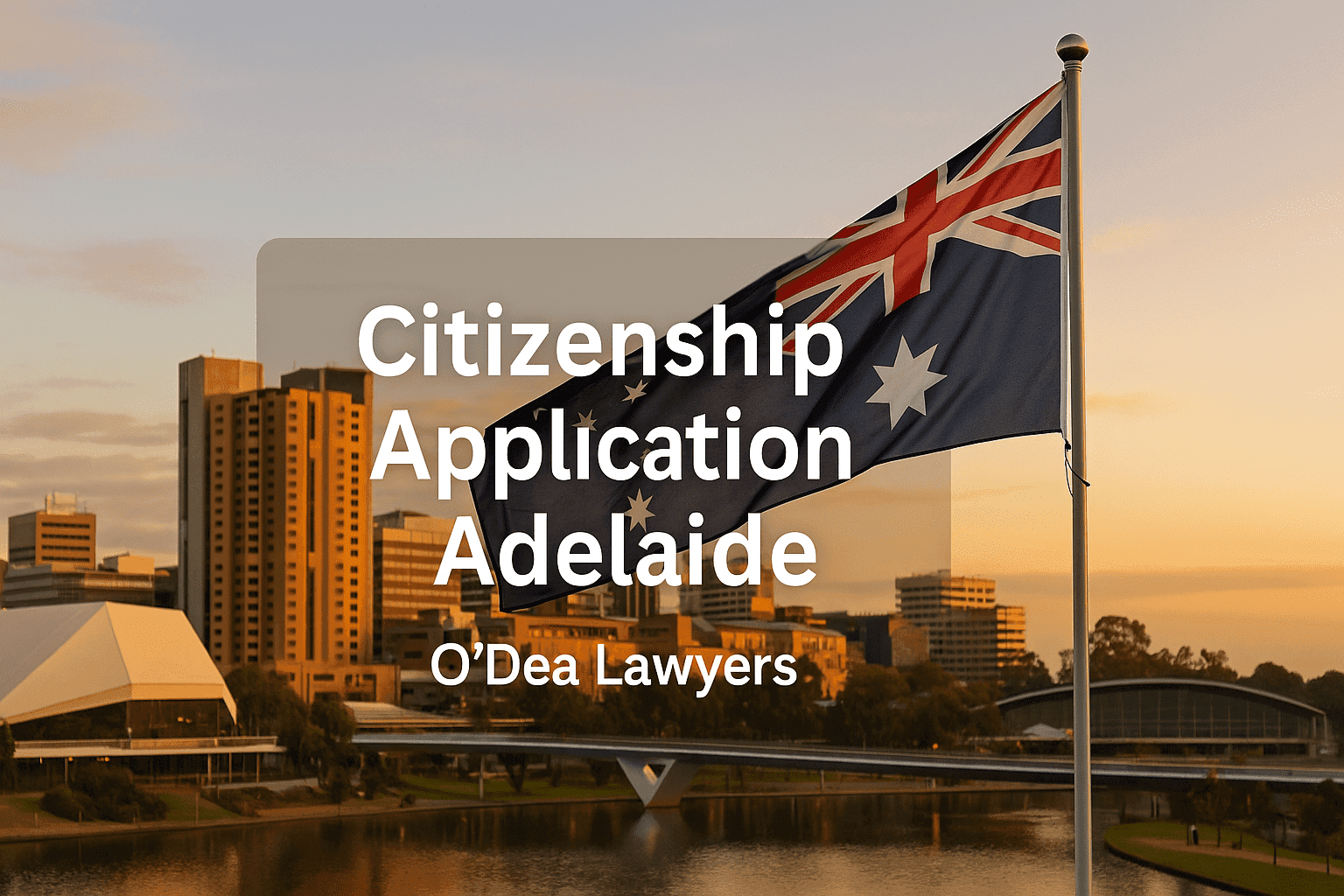 Citizenship Application Adelaide | O'Dea Lawyers